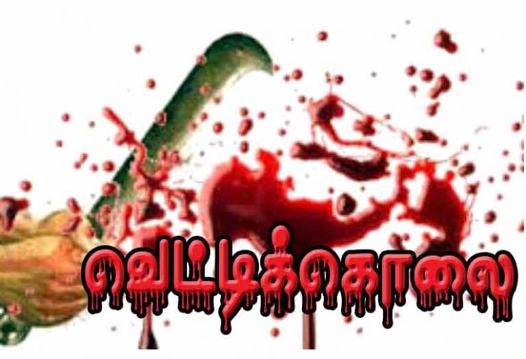 சிறுமியின் திருமணத்தை நிறுத்திய ஆட்டோ ஓட்டுனர் வெட்டிக் கொலை