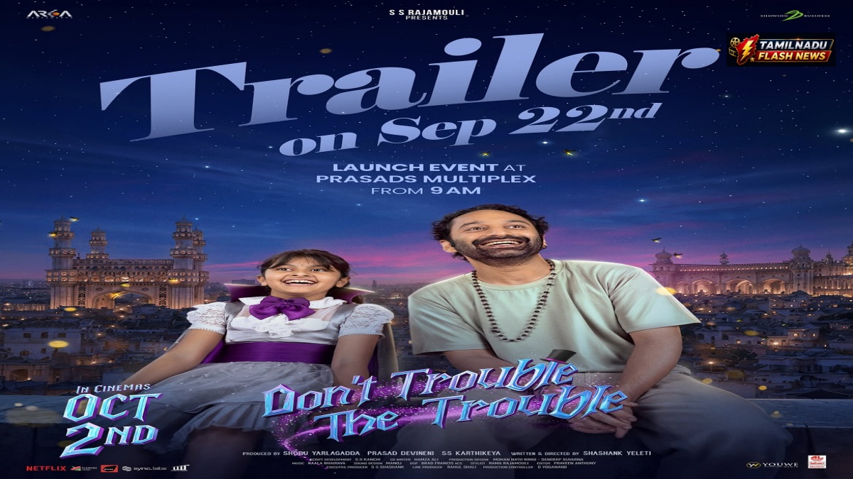 Official trailer release announcement graphic for Fahadh Faasil's Don't Trouble the Trouble.