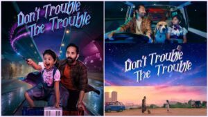 ஃபகத் பாசில் நடித்த 'டோன்ட் டிரபுள் தி டிரபுள்': அக்டோபர் 30 முதல் நெட்ஃபிலிக்ஸ் ஓடிடியில் ரிலீஸ்! Editorial visual featuring the OTT premiere date announcement for Don't Trouble the Trouble.